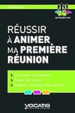 R%C3%A9ussir %C3%A0 Animer Ma Premi%C3%A8re R%C3%A9union