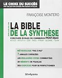 La Bible De La Synth%C3%A8se : Aux Concours %C3%A9coles De Commerce Post Bac Acces, Atout+3, Ebs, Pass, Prism, Sesame, Team
