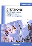 Citations : Histoire, G%C3%A9ographie Et G%C3%A9opolitique Du Monde Contemporain