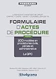Formulaire D'actes De Proc%C3%A9dure : 170 Mod%C3%A8les En Proc%C3%A9dures Civile, P%C3%A9nale Et Administrative 