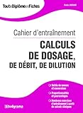 Cahier D'entra%C3%AEnement, Calculs De Dosage, D%C3%A9bit Et Dilution