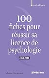 100 Fiches Pour Russir Sa Licence De Psychologie