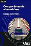 Comportements Alimentaires: Choix Des Consommateurs Et Politiques Nutritionnelles