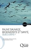 Faune Sauvage Biodiversit Et Sant Quels Dfis 