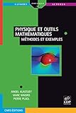 Physique Et Outils Math%C3%A9matiques : M%C3%A9thodes Et Exemples