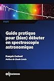 Guide Pratique Pour (bien) D%C3%A9buter En Spectroscopie Astronomique