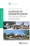 Sciences Du D%C3%A9mant%C3%A8lement Des Installations Nucl%C3%A9aires (1c%C3%A9d%C3%A9rom)