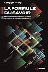 La formule du savoir : Une philosophie unifi&eacute;e du savoir fond&eacute;e sur le th&eacute;or&egrave;me de Bayes
