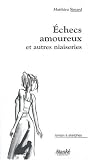 Échecs amoureux et autres niaiseries