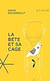 La bête et sa cage La bête et sa cage