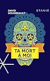 Ta mort à moi