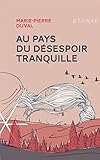 Au pays du désespoir tranquille