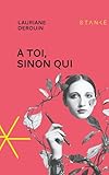 À toi, sinon qui