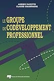 Le Groupe De Codveloppement Professionnel