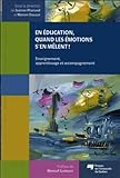 En Education, Quand Les %C3%A9motions S'en Melent : Enseignement, Apprentissage Et Accompagnement