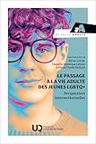 Le passage à la vie adulte des jeunes LGBTQ+