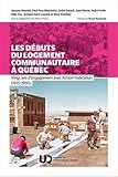 Les débuts du logement communautaire à Québec