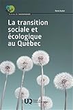 La transition sociale et écologique au Québec