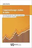 L'apprentissage visible : la suite