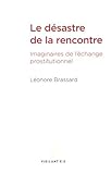Le désastre de la rencontre