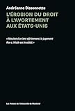 L'érosion du droit à l'avortement aux États-Unis
