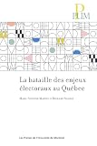 La bataille des enjeux électoraux au Québec