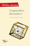 Temporalités alternatives