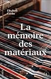 La mémoire des matériaux