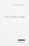 Va et nous venge