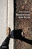 Rendez-vous avec la rue