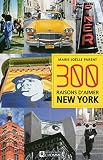 300 Raisons Daimer New York