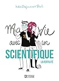 Ma vie avec un scientifique