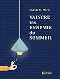 Vaincre les ennemis du sommeil
