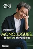 Monologues et détours imprévisibles