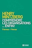 Comprendre les organisations... enfin!