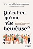 Qu'est-ce qu'une vie heureuse?