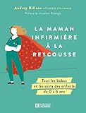 La maman infirmière à la rescousse