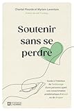 Soutenir sans se perdre