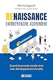 Renaissance, entreprendre autrement