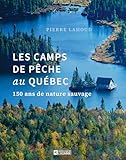 Les camps de pêche au Québec