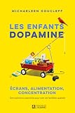 Les enfants dopamine