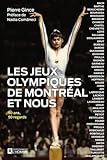 Les Jeux olympiques de Montréal et nous
