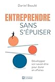 Entreprendre sans s'épuiser