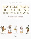 Encyclopédie de la cuisine de Nouvelle-France (1606-1763)