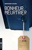 Bonheur meurtrier