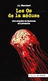 Les os de la méduse