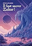 Il faut sauver Zakar !