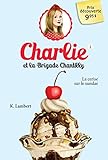Charlie et la brigade Chantilly.