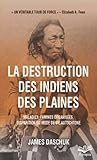 La destruction des Indiens des Plaines