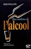 Une Histoire De L'alcool